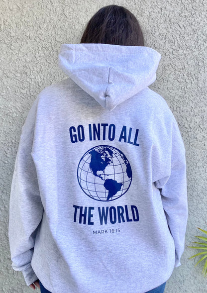 Go Into All The World Hoodie