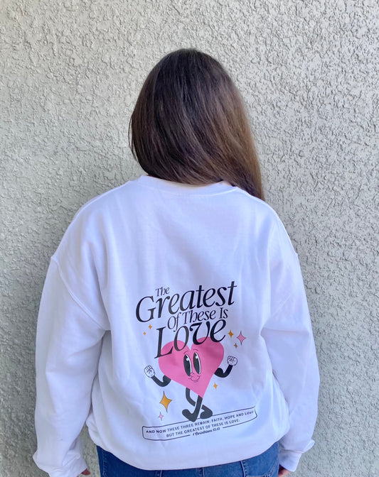 Greatest Love Crewneck